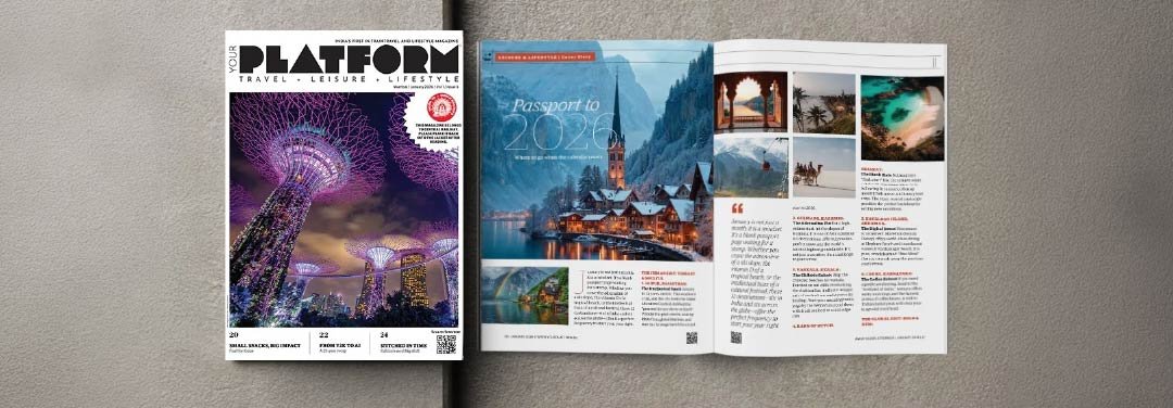 Your Platform Magazine Mumbai January 2026 edition featuring Singapore's Supertree Grove on the cover and an interior travel feature titled Passport to 2026.