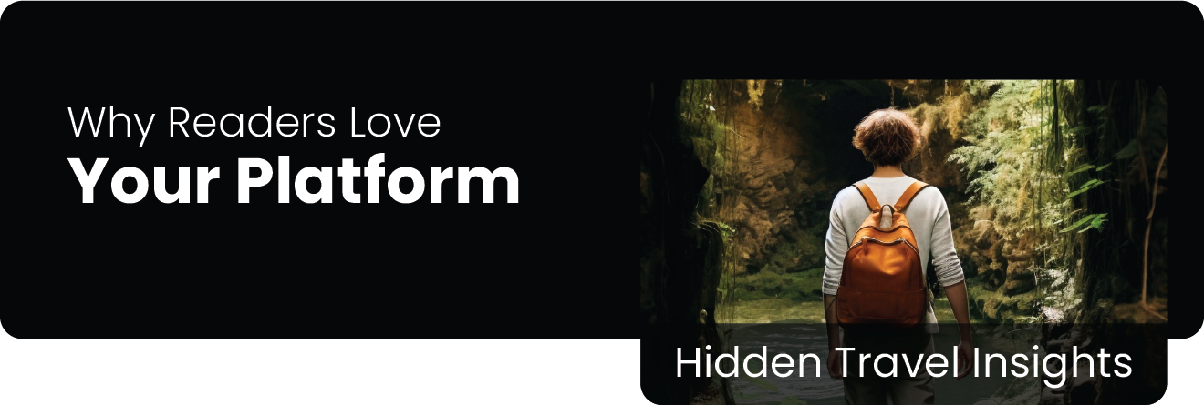 Why Readers Love Your Platform – Hidden Travel Insights