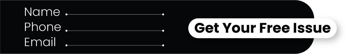 Name · Phone · Email – Get Your Free Issue