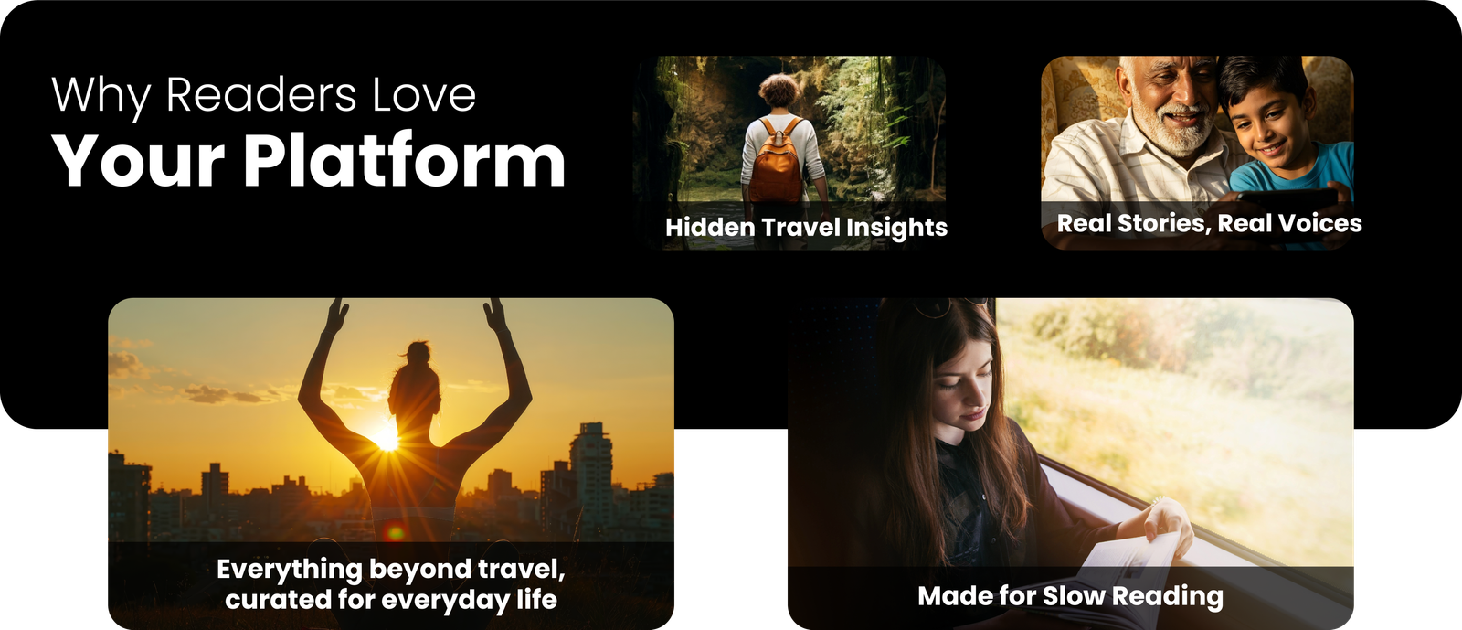 Why Readers Love Your Platform – Hidden Travel Insights, Real Stories Real Voices, Everything beyond travel, Made for Slow Reading