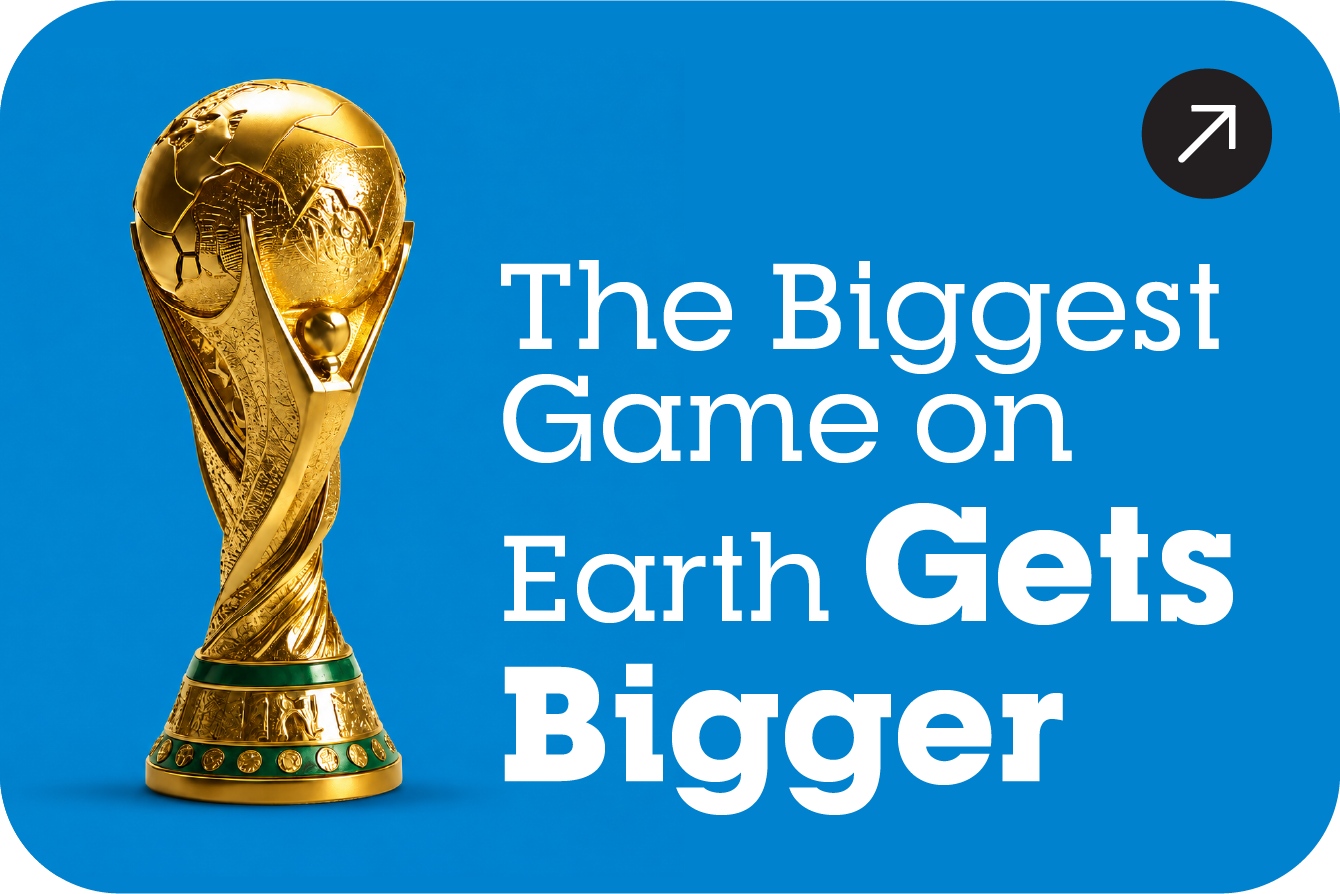 The Biggest Game on Earth Gets Bigger